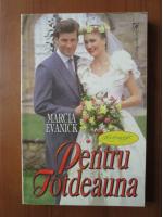 Marcia Evanick - Pentru totdeauna