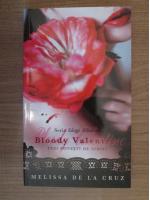 Anticariat: Melissa de la Cruz - Bloody Valentine