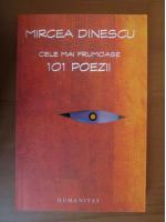 Mircea Dinescu - Cele mai frumoase 101 poezii