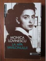 Anticariat: Monica Lovinescu - La apa Vavilonului
