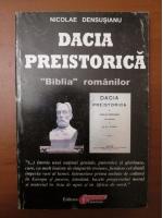 Nicolae Densusianu - Dacia Preistorica (volumul 1)