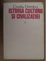 Anticariat: Ovidiu Drimba - Istoria culturii si civilizatiei (volumul 3)
