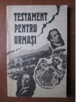 Pantelimon Halipa, Anatolie Moraru - Testament pentru urmasi