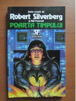 Robert Silverberg - Poarta timpului