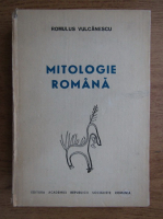 Romulus Vulcanescu - Mitologie romana