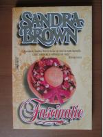 Sandra Brown - Fascinatie