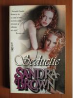 Sandra Brown - Seductie