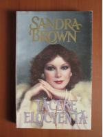 Sandra Brown - Tacere elocventa