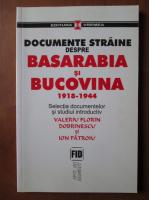 Valeriu Florin Dobrinescu, Ion Patroiu - Documente straine despre Basarabia si Bucovina 1918-1944