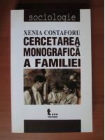 Xenia Costaforu - Cercetarea monografica a familiei
