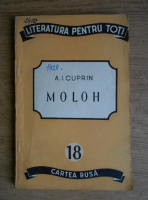 A. I. Cuprin - Moloh