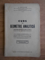 Alexandru Myller - Curs de geometrie analitica. Pentru elevii clasei a VIII-a, sectia stiintifica (1936)