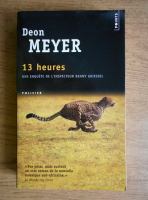 Deon Meyer - 13 heures