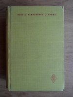 Duiliu Zamfirescu - Opere (volum 7)