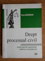 Florea Magureanu - Drept procesual civil. Curs pentru masterat. Dreptul afacerilor