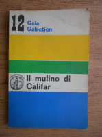 Gala Galaction - Il mulino di Califar