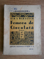 Gib. I. Mihaescu - Femeia de ciocolata (1933)