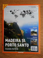Anticariat: In jurul lumii, Madeira si Porto Santo, nr. 64, 2010