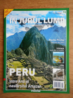 In jurul lumii, Peru, nr. 72, 2010