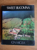 Ion Miclea - Sweet Bucovina