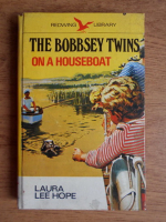 Laura Lee Hope - The Bobbsey twins on a houseboat