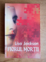 Lisa Jackson - Fiorul mortii