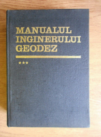 Anticariat: Manualul inginerului geodez (volumul 3)