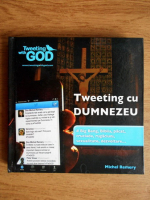 Michel Remery - Tweeting cu Dumnezeu