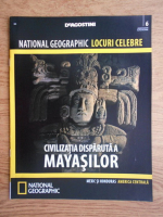 National Geographic, Locuri celebre, Civilizatia disparuta a mayasilor, nr. 6, 2012