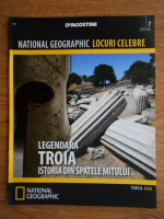 Anticariat: National Geographic, Locuri celebre, Legendara Troia, nr. 7, 2012