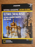 National Geographic, Locuri celebre, Ultimul Tar al Rusiei, nr. 49, 2013
