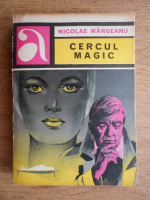 Anticariat: Nicolae Margeanu - Cercul magic
