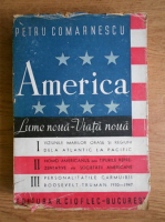 Petru Comarnescu - America. Lume noua, viata noua