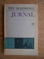 Titu Maiorescu - Jurnal si epistolar (volumul 9)