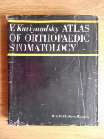 V. Kurlyandsky - Atlas of orthopaedic stomatology