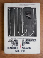 Valentin Al. Georgescu - Legislatia urbana a Tarii Romanesti
