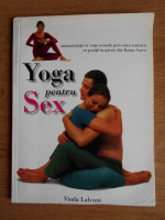 Anticariat: Vimla Lalvani - Yoga pentru sex
