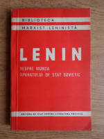 Vladimir Ilici Lenin - Despre munca aparatului de stat sovietic