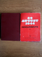 23 august 1944 Documente (2 volume)