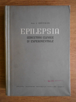 A. Kreindler - Epilepsia. Cercetari clinice si experimentale