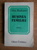 Anticariat: Alex. Rudeanu - Rusinea familiei