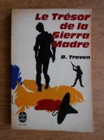 B. Traven - Le Tresor de la Sierra Madre