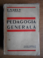 C. Narly - Pedagogia generala (1938)