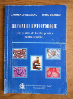 Carmen Ardeleanu - Breviar de histopatologie