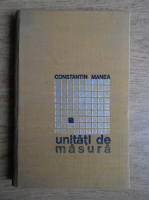 Constantin Manea - Unitati de masura