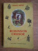 Daniel Defoe - Viata si aventurile minunate ale navigatorului Robinson Crusoe