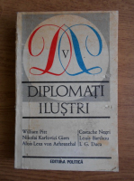 Diplomati ilustri (volumul 5)