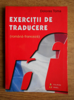 Dolores Toma - Exercitii de traducere romana-franceza