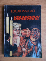 Edgar Wallace - Vagabondul