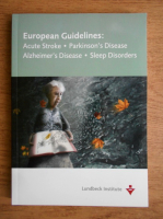 European Guidelines: Acute stroke, Parkinson's Disease, Alzheimer's Disease, Sleep disorders
